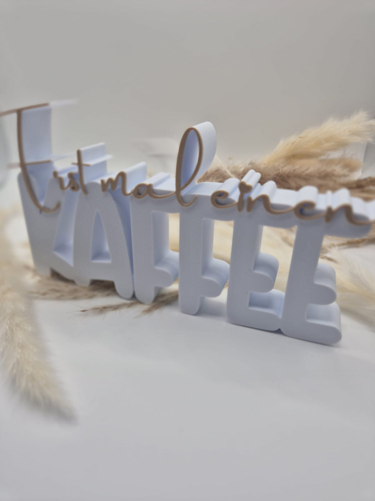 Kaffee Deko-Aufsteller „Erstmal einen Kaffee“